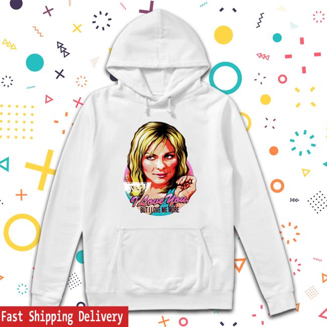 Samantha Jones I Love You But I Love Me More Funny Tee Shirt