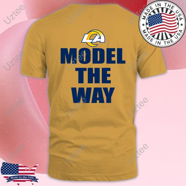 Andrew Siciliano Model The Way Los Angeles Rams Tee Andrew Siciliano Model The Way Los Angeles Rams Tee