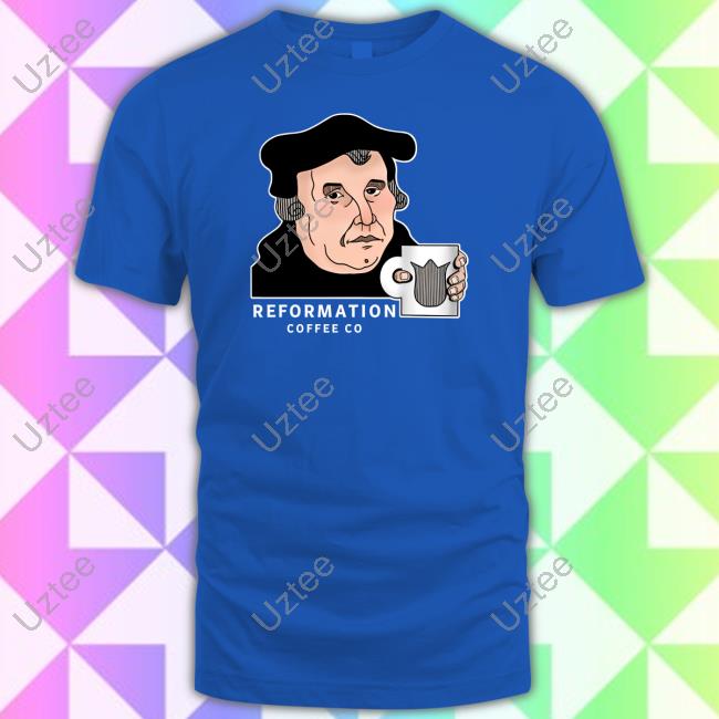 Reformation Coffee Co Shirt