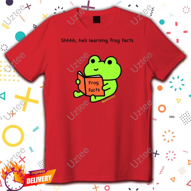 Greb Comics Shhhh He's Learning Frog Facts Tee Shirts Grebcomics