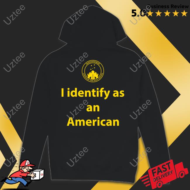 I Identify As An American Watchtower Command The High Ground Hoodie