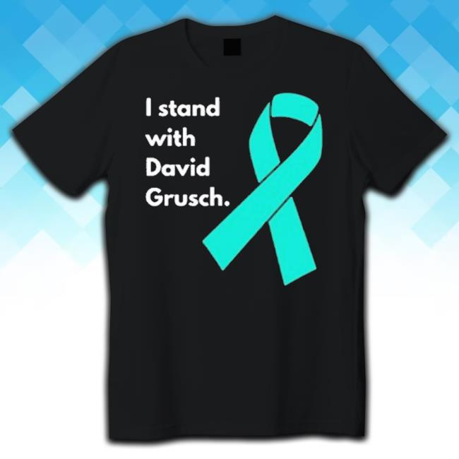 Trending I Stand With David Grusch T-Shirt