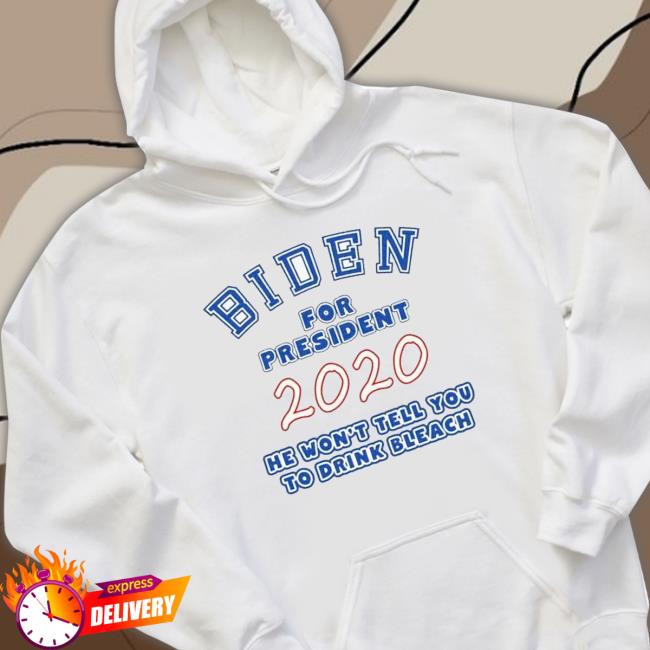 Biden For President No Bleach Shirt