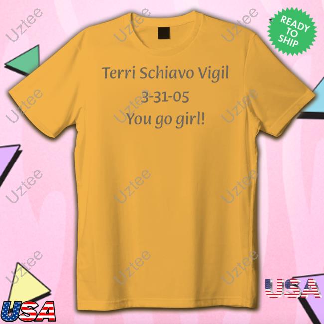 Terri Schiavo Vigil 3-31-05 You Go Girl Sweatshirt