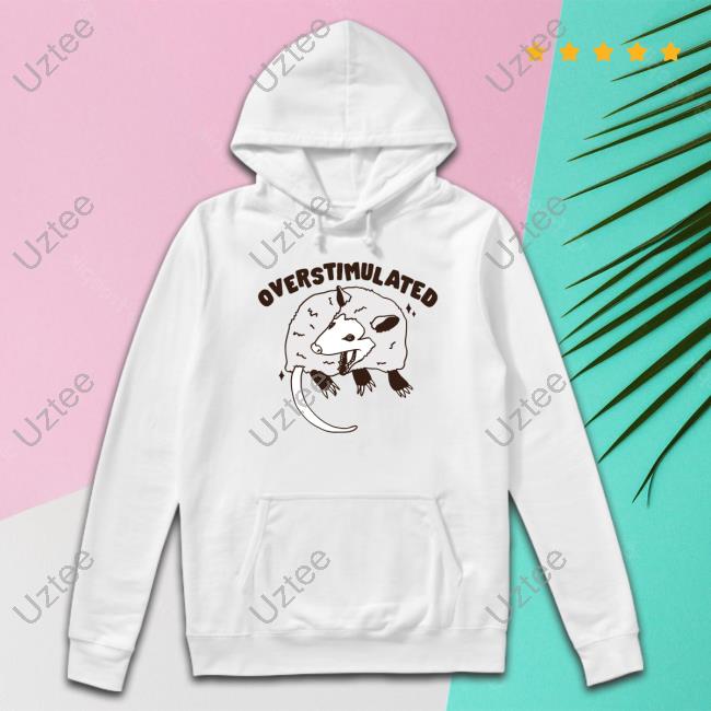 Overstimulated Tee Shirt