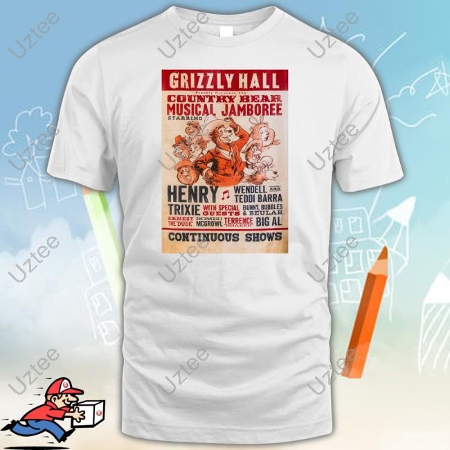 Wdwnt Grizzly Hall Proudly Presents The Country Bear Musical Jamboree Shirts