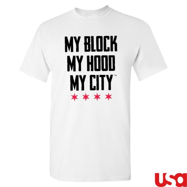 My Block My Hood My City Merch My Block My Hood My City Classic Tee