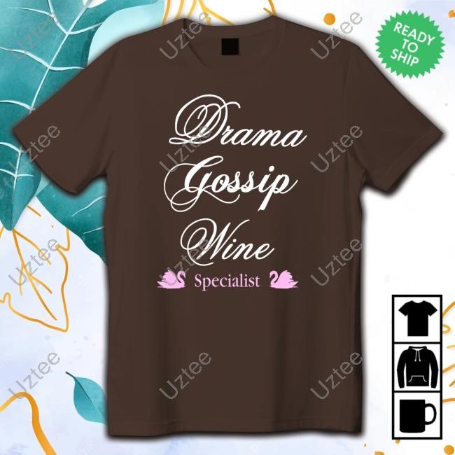 Official Drama Gossip Wine Specialist Tee