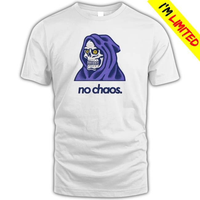 No Chaos Reaper T-Shirt