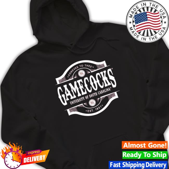 Forever To Thee Gamecocks University Of South Carolina Hoodie