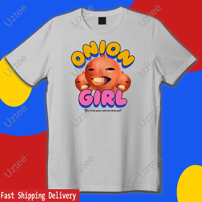 Onion Girl Shirt Jacob Collier Merch Onion Girl You Know Youre Such An Onion Girl Tee Shirt Jacobcollier