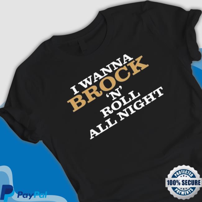 Pardon My Take I Wanna Brock N Roll All Night And Purdy Everyday T-Shirt