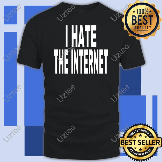 Unkledell I Hate The Internet Hoodied Idk Gallery Merch