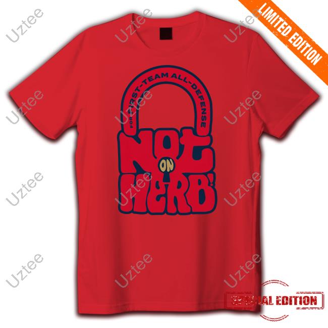 New Orleans Pelicans For First-Team All-Defense Not On Herb T Shirt For First-Team All-Defense Not On Herb T Shirt