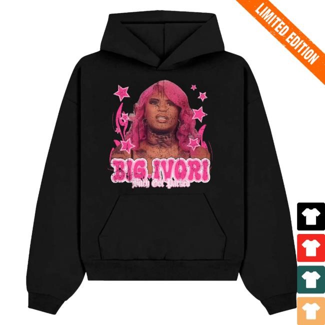 Official Yaevorikreationz Merch Store Shop Big Ivori Bitch Got Parked T-Shirt, Hoodie, Tank Top, Sweater And Long Sleeve T-Shirt Ivori Minor