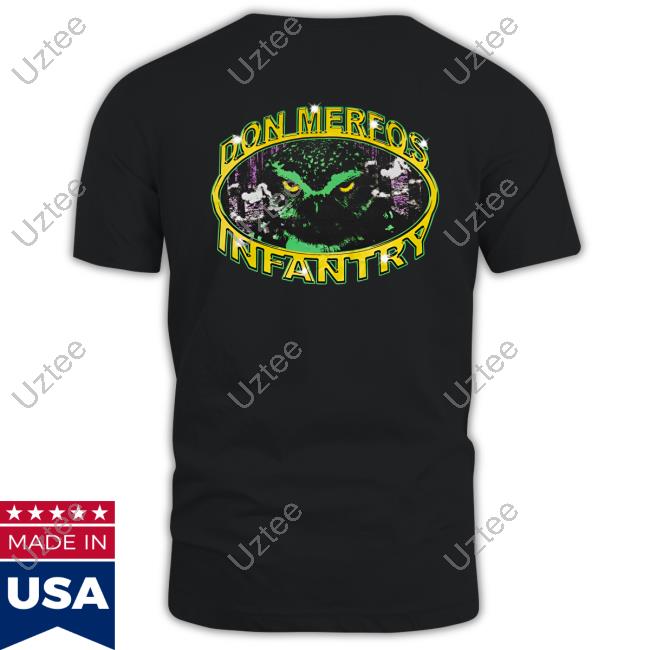 Marinoinfantry Merch Don Merfos Infantry Tee Marinoinfantry Don Merfos Infantry Sweatshirt
