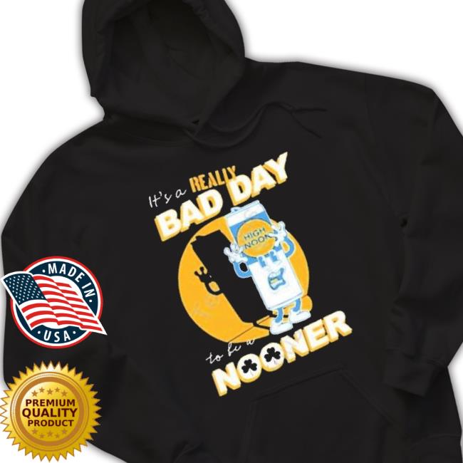 Really Bad Day To Be A Nooner Sweaters