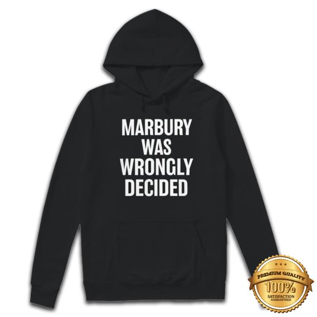 Marbury Was Wrongly Decided Classic Shirt