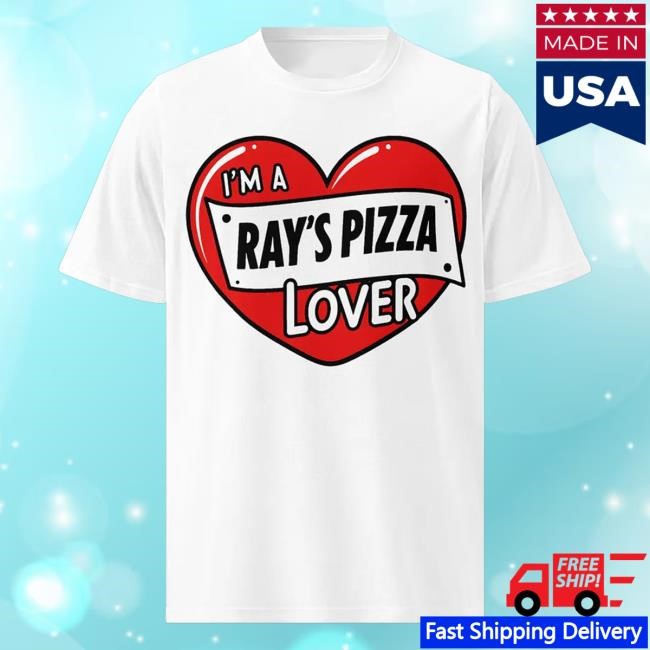 Official I'm A Ray's Pizza Lover T Shirt