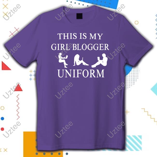 Official This Is My Girl Blogger Uniform Shirts