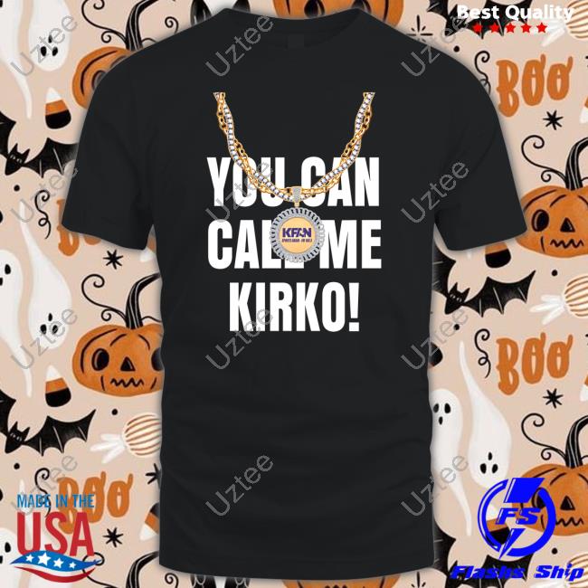 Kfan1003 You Can Call Me Kirko Tee