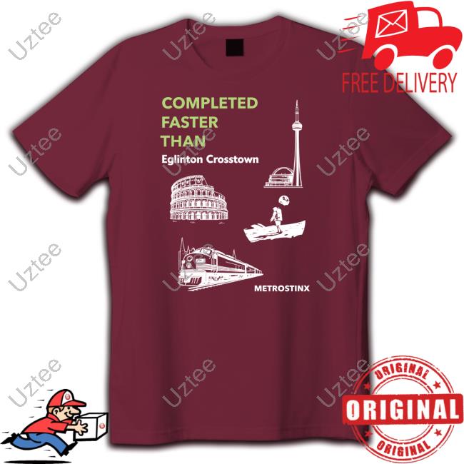 Instantdistractions Completed Faster Than Eglinton Crosstown Metrostinx T-Shirt