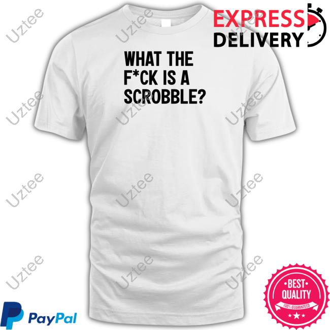 What The Fuck Is A Scrobble Hoodie