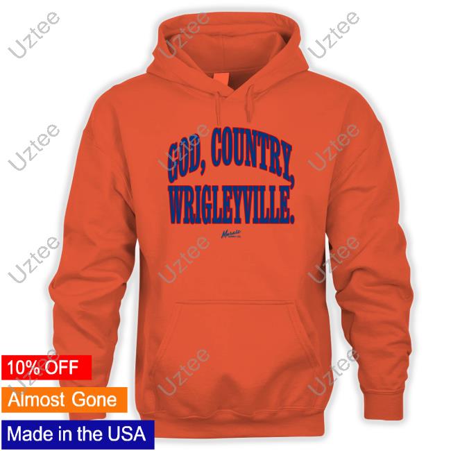 God, Country, Wrigleyville Long Sleeve T Shirt Dom Frederic God, Country, Wrigleyville T Shirt