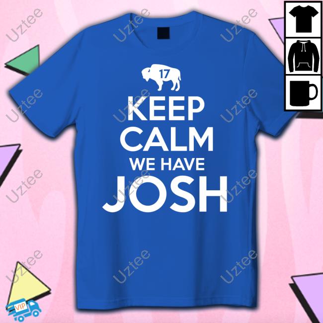 Keep Calm We Have Josh Sweatshirt