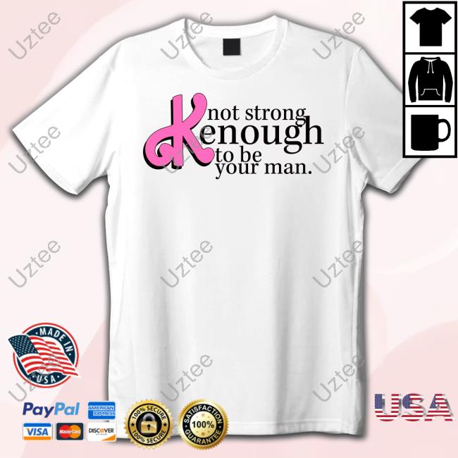 Niccie Not Strong Kenough To Be Your Man Long Sleeve Tee Shirt