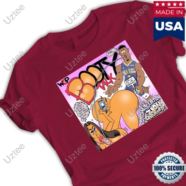 Booty Talk Special Edition Zion Williamson Long Sleeve T Shirt