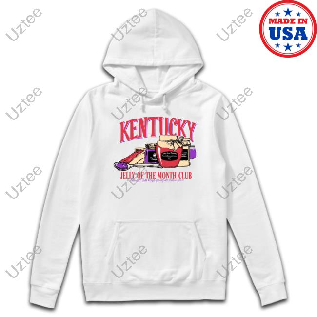 The Kentucky Merch Kentucky Jelly Of The Month Club Tee Thekyshop Kentucky Jelly Of The Month Club T Shirt