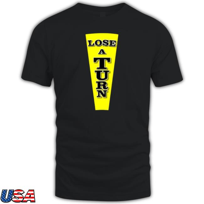 Wheel Of Fortune Lose A Turn Game Show Tv Shirt