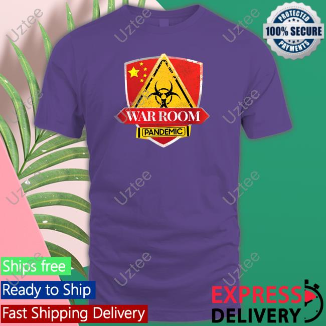 Steve Bannon’S War Room Pandemic Shirts