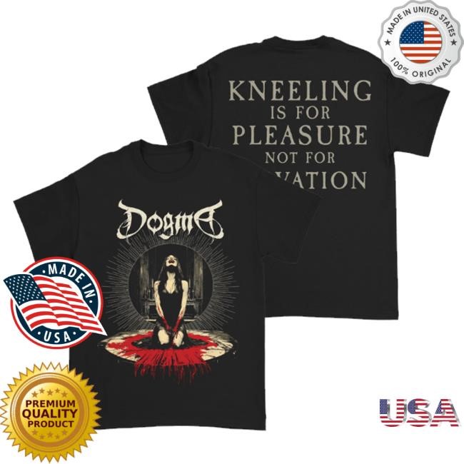 Downrightmerch Dogma Salvation Funny Shirt