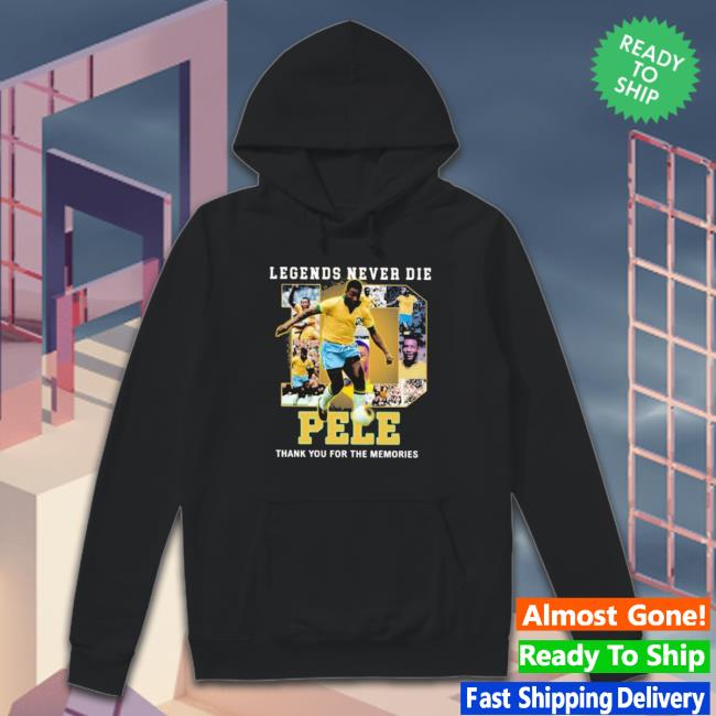 Official Legends Never Die Pele Thank You For The Memories Tee Shirt