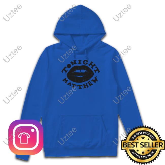 Tonight Matthew Hoodie Matt Maltese Merch Matt Maltese Tonight Matthew Shirt