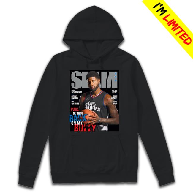 Slam Paul George Back On My Bully T-Shirt