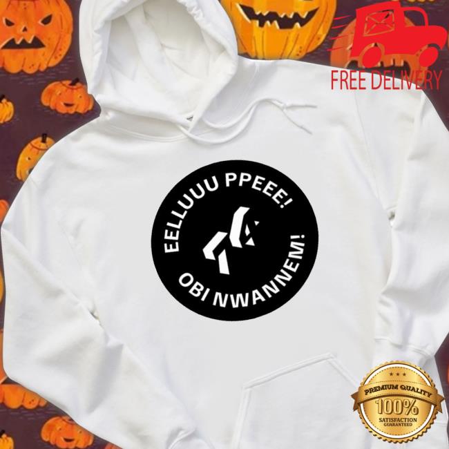 Helluuu Pee Obi Nwa Nem Shirt