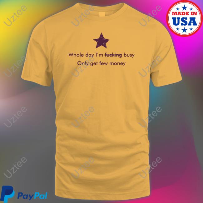 Whole Day I'm Fucking Pussy Only Get Few Money Hoodied Sweatshirt