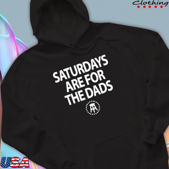 Fathers Day Funny Saturday Gift For Dad Sweatshirt