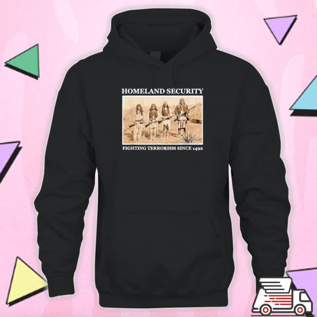 Homeland Security Fighting Terrorism Since 1492 Crewneck Sweatshirt