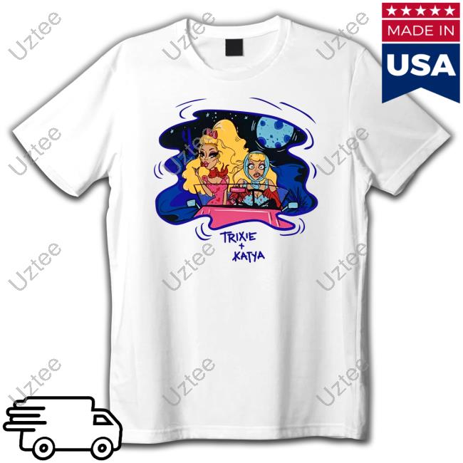 Trixie & Katya Thelma & Louise Tee Shirt
