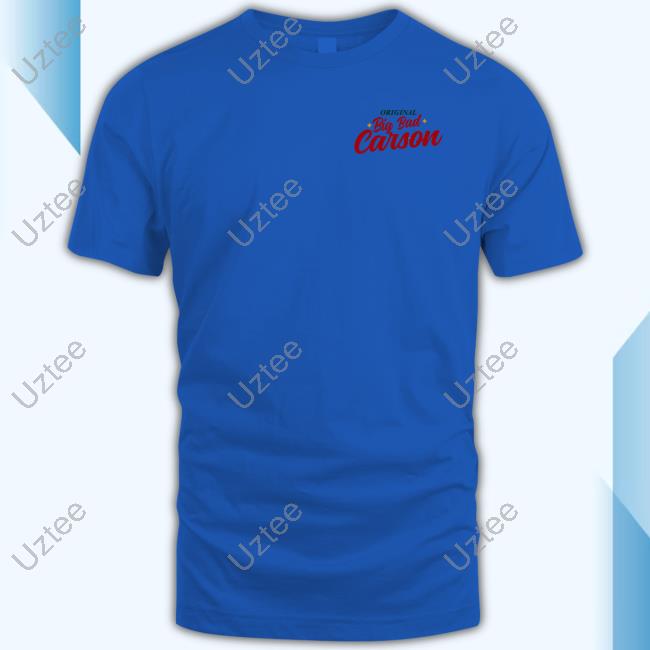 Big Bad Carson T Shirts