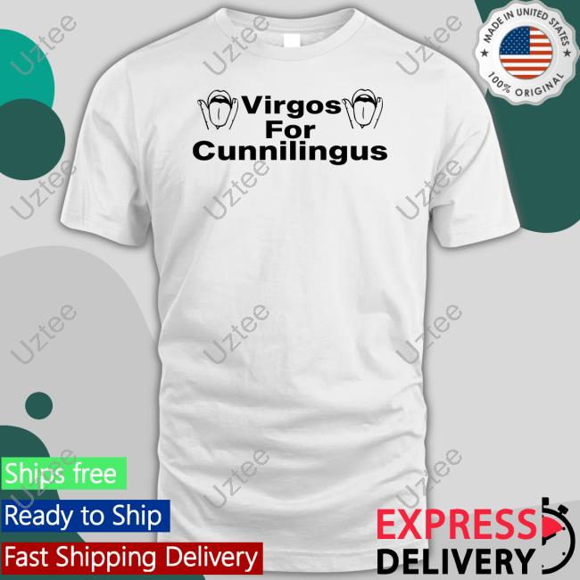 Virgos For Cunnilingus T Shirt
