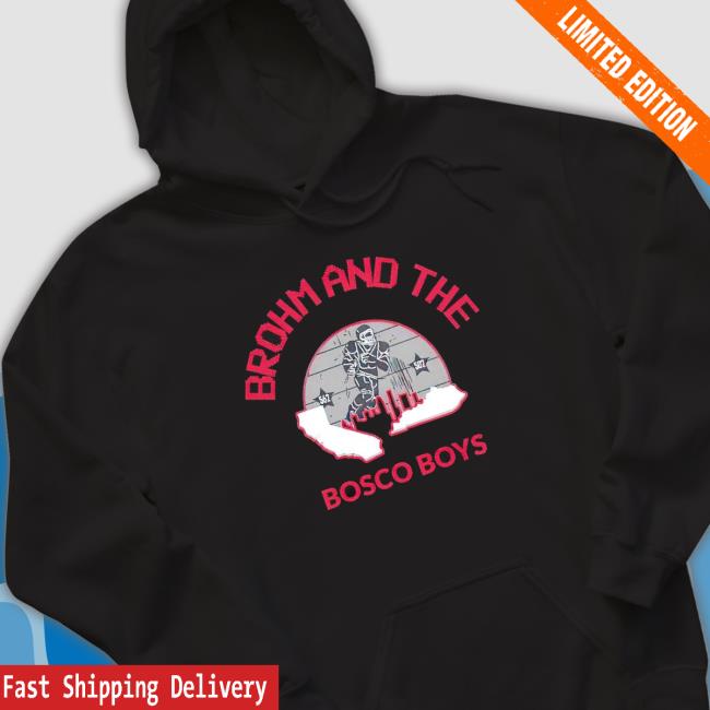 Brohm And The Bosco Boys Shirt