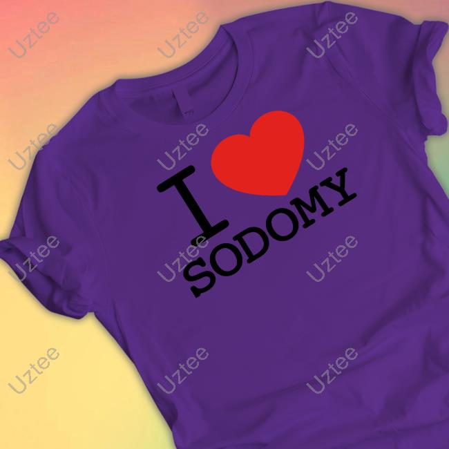 Dorian Electra I Love Sodomy T-Shirt, Hoodie, Tank Top, Sweater And Long Sleeve T-Shirt