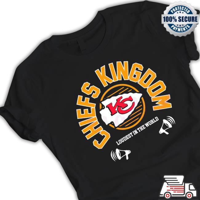 Kansas City Chiefs Kingdom Super Bowl Lvii Loudest In The World Sweatshirt