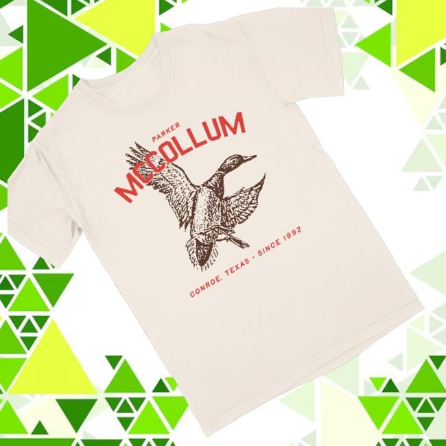 Official Parker Mccollum Duck Conroe, Texas Since 1992 T Shirts