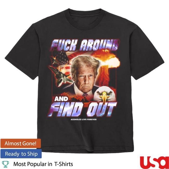 Official Assholes Live Forever Trump Fafo Sweatshirt